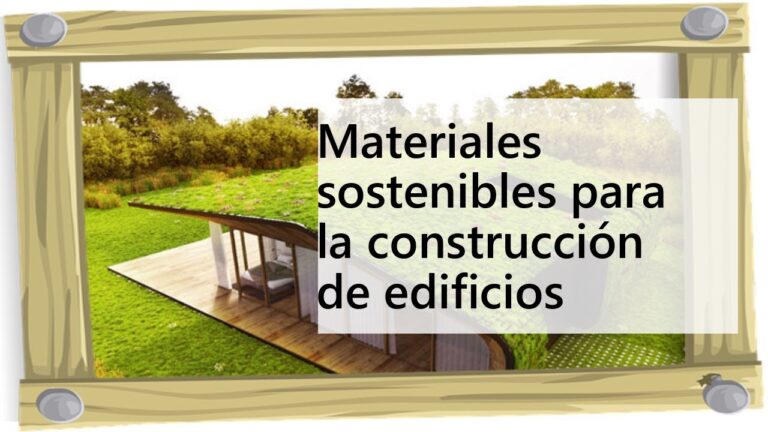 Cerramientos Exteriores Sostenibles para Techos Verdes